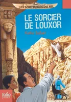 4, Les sortilèges du Nil, 4 : Le sorcier de Louxor, Volume 4, Le sorcier de Louxor