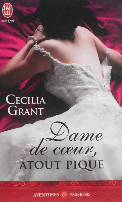Livres Littérature et Essais littéraires Romance Dame de coeur, atout pique Cecilia Grant