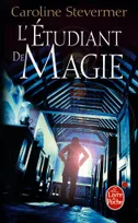 L'Etudiant de Magie (Le Collège de Magie, tome 2)
