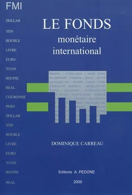 Le Fonds monétaire international, FMI