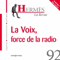 Hermès 92 - La voix. Force de la radio