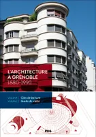 L'architecture  à Grenoble - Coffret 2 volumes, 1880-1990