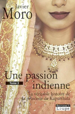 Une Passion Indienne Tome 2, Volume 2