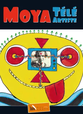 L'encyclopédie du Moya Land, Moya télé artiste