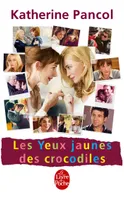 Les Yeux jaunes des crocodiles - Edition film, roman