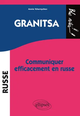 Granitsa • Communiquer efficacement en russe, Livre