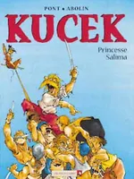 1, Kucek - Tome 01, Princesse Salima