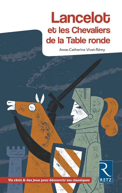 Livres Scolaire-Parascolaire Collège Lancelot et les chevaliers de la Table ronde - 2018 Anne-Catherine Vivet-Rémy