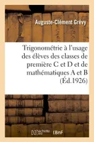 Trigonométrie à l'usage des élèves des classes de première C et D et de mathématiques A et B, 12e édition