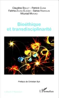 Bioéthique et transdisciplinarité