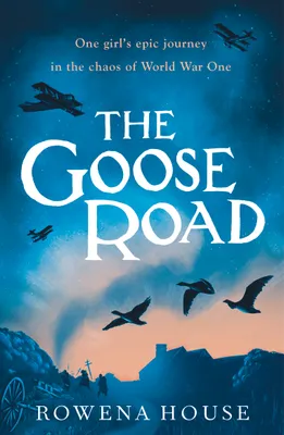 THE GOOSE ROAD
