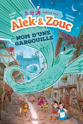 Alek & Zouc Nom d'une gargouille - Notre-Dame de Paris / MOY