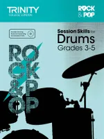 Rock & Pop Session Skills For Drums - Grade 3-5, Drums