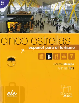 Cinco Estrellas: Curso De Espanol Para El Turismo + CD B1/B2, Livre+CD