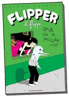 Flipper le flippé 2 - One in a Million