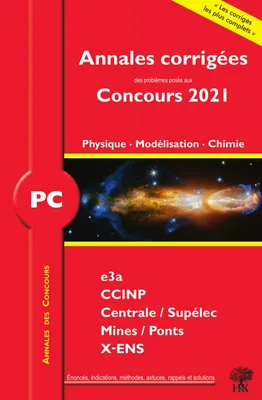 PC physique, modélisation, chimie 2021