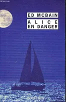ALICE EN DANGER
