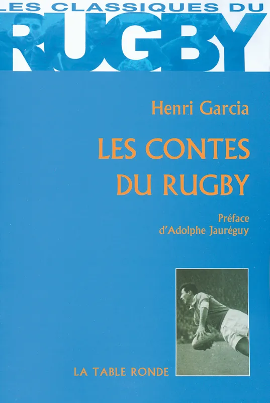 Livres Loisirs Sports Les contes du rugby Henri Garcia