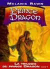 1, La trilogie du prince dragon Tome I : Prince Dragon