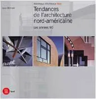Tendances de l'architecture nord-americaine, les années 90