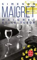 Maigret., Maigret et le tueur, Maigret et le tueur