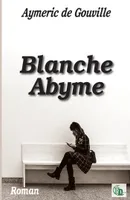 Blanche Abyme