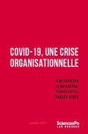 Covid-19 : une crise organisationnelle, Une crise organisationnelle