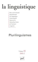 La linguistique 2005 - vol. 41 - n° 2, Plurilinguismes, Plurilinguismes