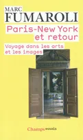 Paris-New York et retour, voyage dans les arts et les images