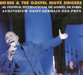 INTERNATIONAL GOSPEL FESTIVAL OF PARIS  EM BEE AND THE GOSPEL MOVE SINGERS CD