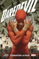 1, Daredevil / Connaître la peur / 100 % Marvel