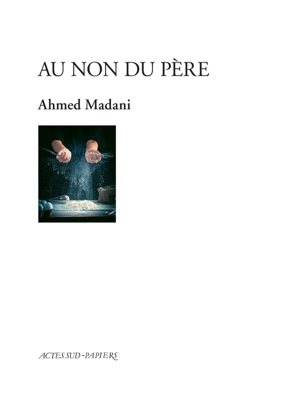 Livres Littérature et Essais littéraires Théâtre Au non du père Ahmed Madani