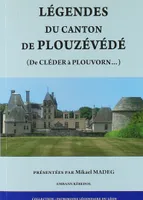 LÉGENDES DU CANTON DE PLOUZEVEDE, de Cléder à Plouvorn