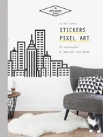 Stickers Pixel Art, 20 mosaïques à réaliser soi-même