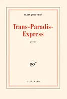 Trans-Paradis-Express, poèmes