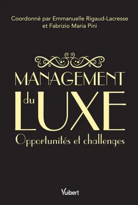 Management du luxe, Opportunités et challenges