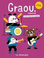Magazine Graou n° 40 La musique - Fév/mars 2024