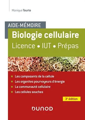 Aide-mémoire - Biologie cellulaire - 3e éd, Licence - IUT - Prépas