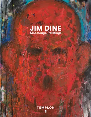 Jim Dine.  Montrouge Paintings