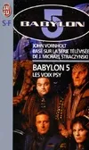 Babylon 5., 1, Mabylon 5  t1 - les voix psy, - BASE SUR LA SERIE TELEVISEE CREE PAR J.MICHAEL STRACZYNSKI