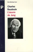 L'oeuvre de Jung et la psychologie complexe - Collection petite bibliothèque payot n°133.