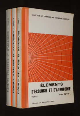 Eléments d'écologie et d'agronomie (3 volumes)