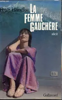 La femme Gauchère - Récit