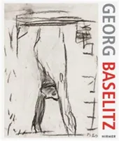 Georg Baselitz Drawings /anglais