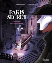 Paris secret, 12 histoires extraordinaires