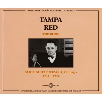 TAMPA RED THE BLUES SLIDE GUITAR WIZARD 1931 1946 COFFRET DOUBLE CD AUDIO