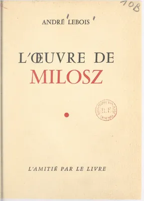 L'œuvre de Milosz