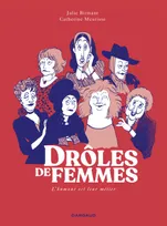 Drôles de femmes, Yolande Moreau, Sylvie Joly, Anémone, Amélie Nothomb, Florence Cestac...