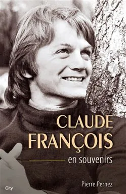 Claude François, en souvenirs