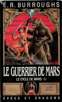 Le Cycle de Mars / Edgar Rice Burroughs., 3, Le cycle de Mars Tome III : Le guerrier de Mars